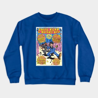 SOUL CLAP AND DANCE OFF -  JONATHAN TOUBIN DACNE CONTEST Crewneck Sweatshirt